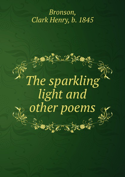 The sparkling light and other poems