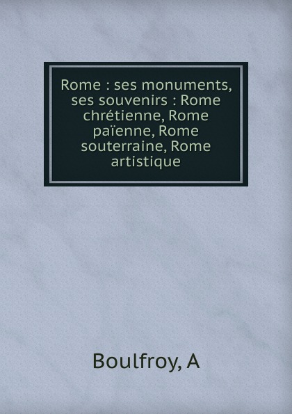 где купить A. Boulfroy Rome по лучшей цене