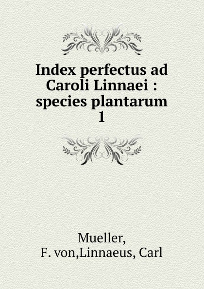 Index perfectus ad Caroli Linnaei