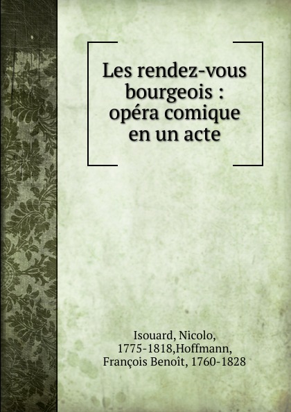 Nicolo Isouard Les rendez-vous bourgeois