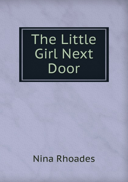 The Little Girl Next Door