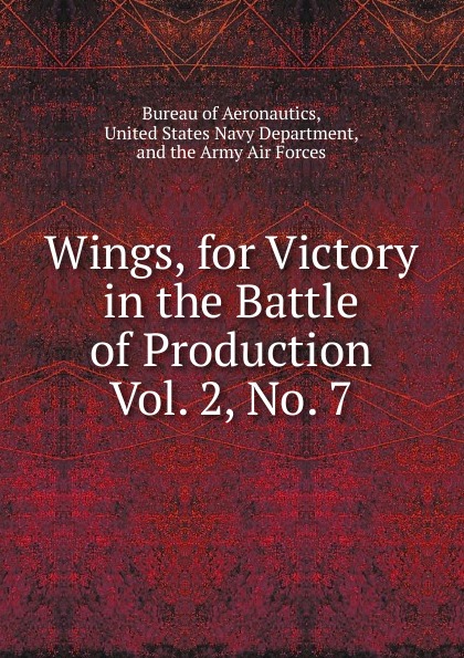 Wings, for Victory in the Battle of Production