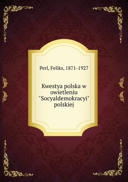 Kwestya polska w owietleniu \