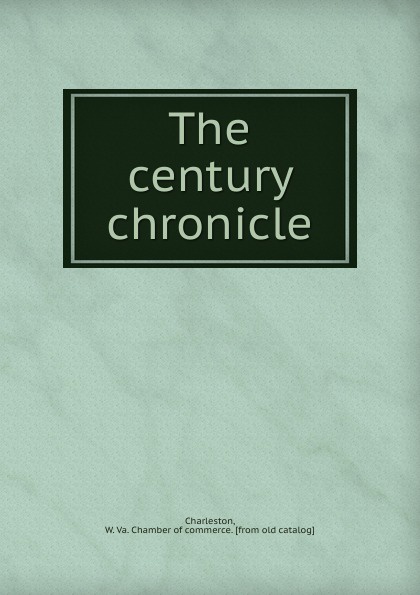 The century chronicle