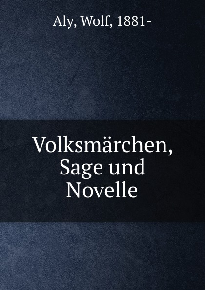 Volksmarchen, Sage und Novelle