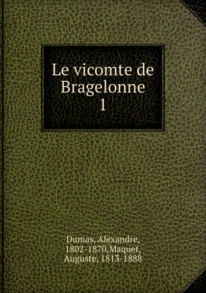 Alexandre Dumas Le vicomte de Bragelonne