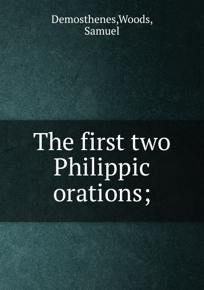 The first two Philippic orations