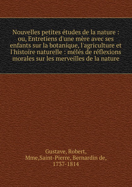 Robert Gustave Nouvelles petites etudes de la nature