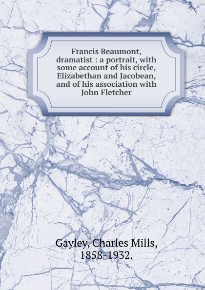 Francis Beaumont, dramatist