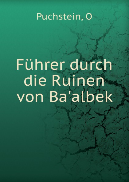 Fuhrer durch die Ruinen von Ba.albek