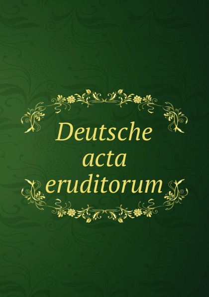 Deutsche acta eruditorum