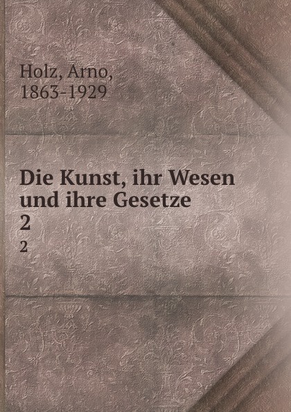 Die Kunst, ihr Wesen und ihre Gesetze