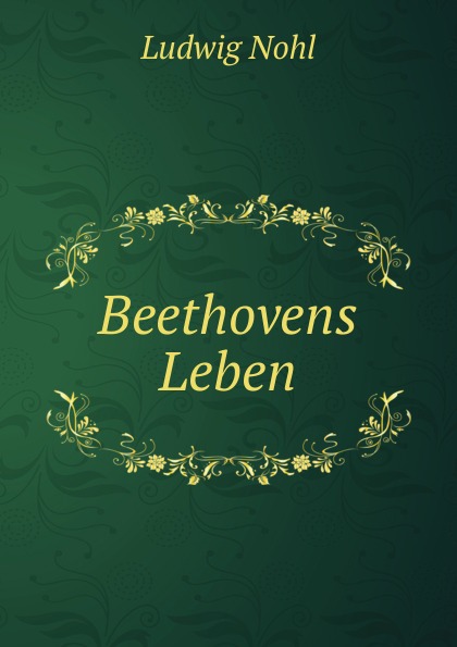 Beethovens Leben