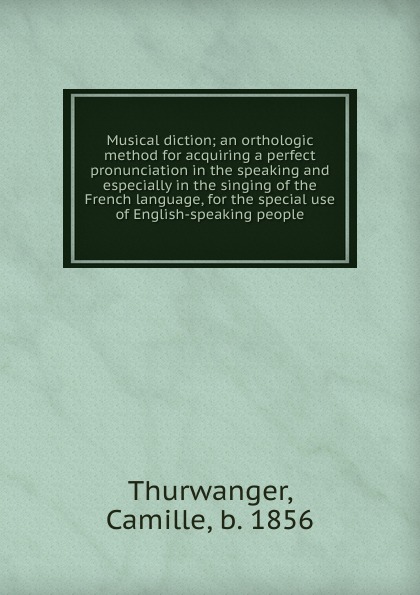 Camille Thurwanger Musical diction