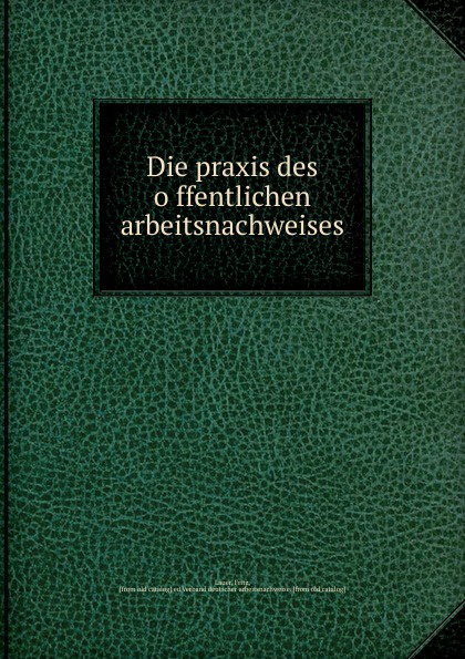 Die praxis des offentlichen arbeitsnachweises