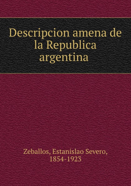 Descripcion amena de la Republica argentina