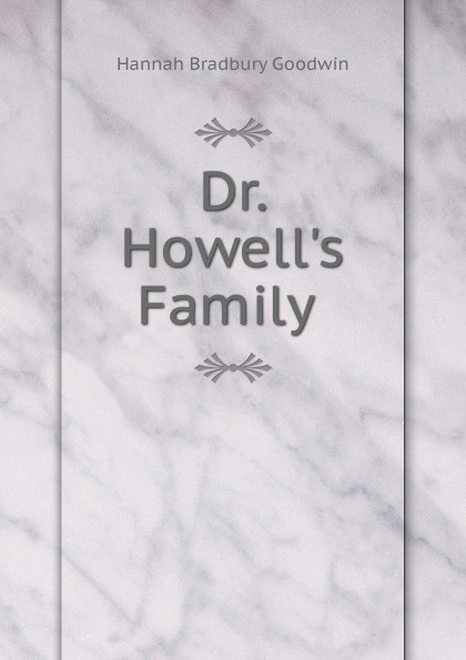 Dr. Howell.s Family