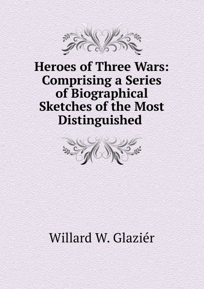 Heroes of Three Wars