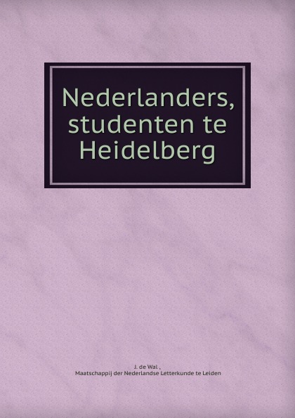 Nederlanders, studenten te Heidelberg