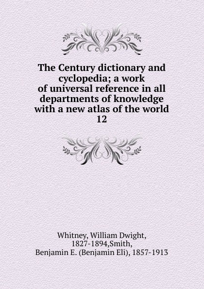 The Century dictionary and cyclopedia