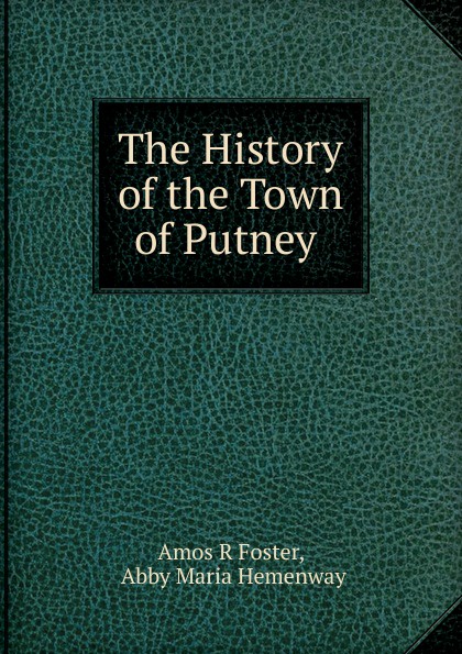 The History of the Town of Putney