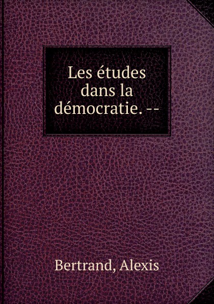 Les etudes dans la democratie.