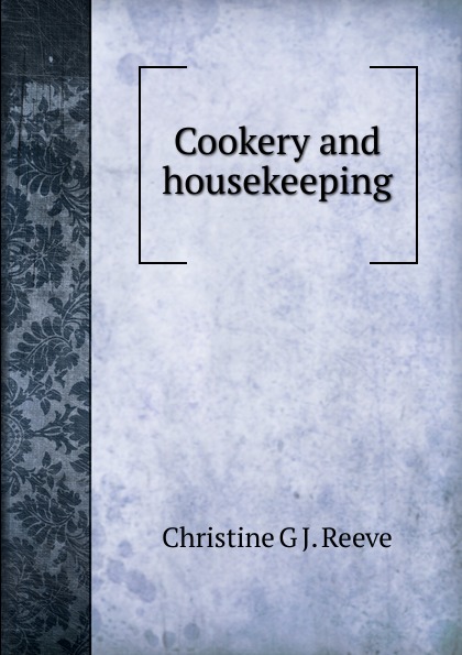 Cookery and housekeeping