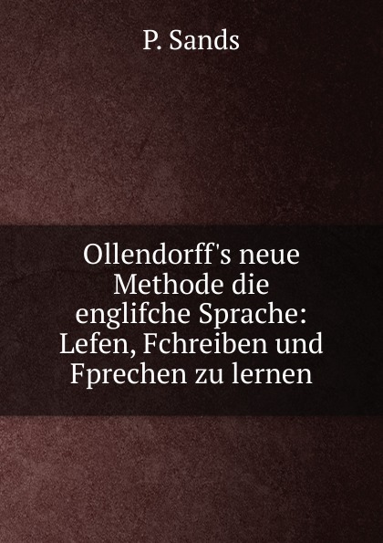 Ollendorff.s neue Methode die englifche Sprache