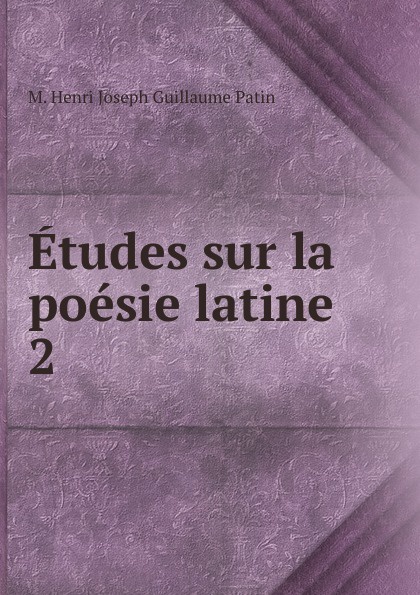 Etudes sur la poesie latine