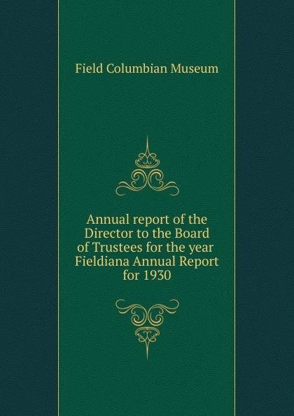 Annual report of the Director to the Board of Trustees for the year