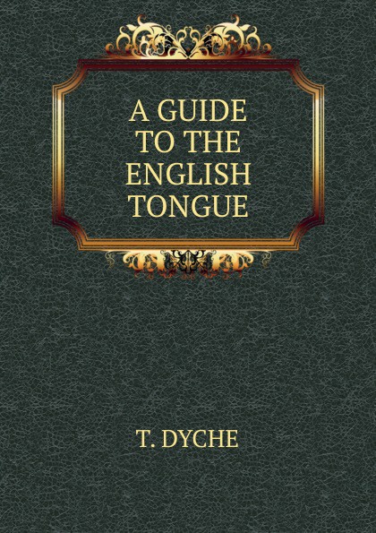 A guide to the english tongue