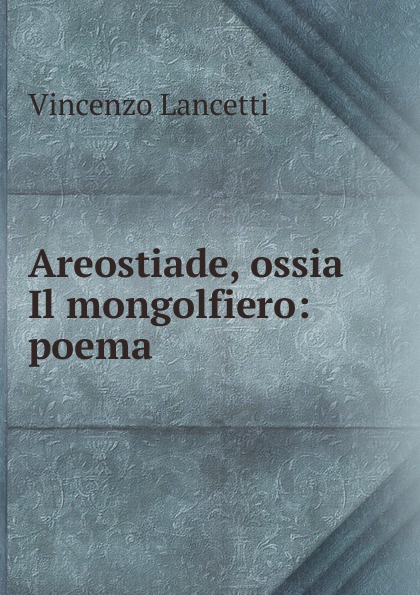 Areostiade, ossia Il mongolfiero