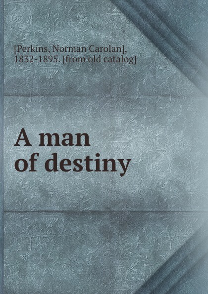 A man of destiny