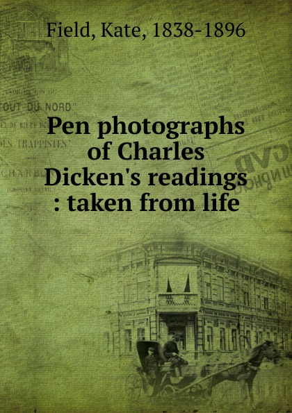 Pen photographs of Charles Dicken.s readings