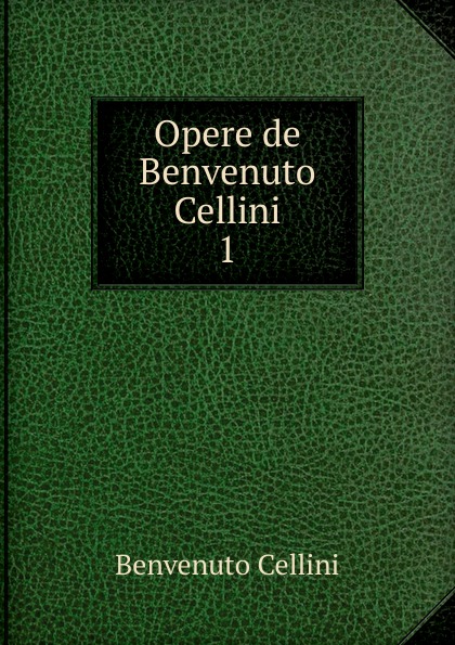 Opere de Benvenuto Cellini