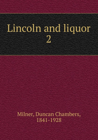 Lincoln and liquor