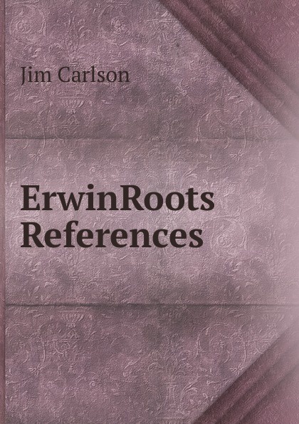 ErwinRoots References