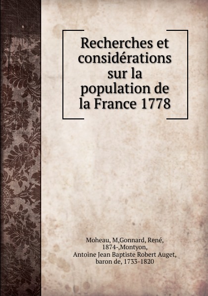 Recherches et considerations sur la population de la France 1778