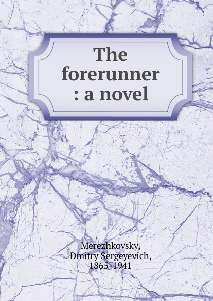 The forerunner