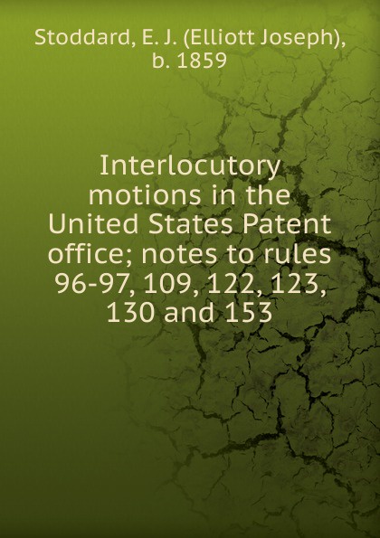 Interlocutory motions in the United States Patent office