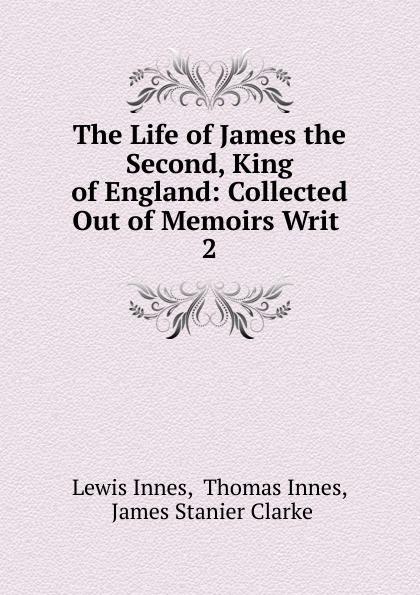 The Life of James the Second, King of England