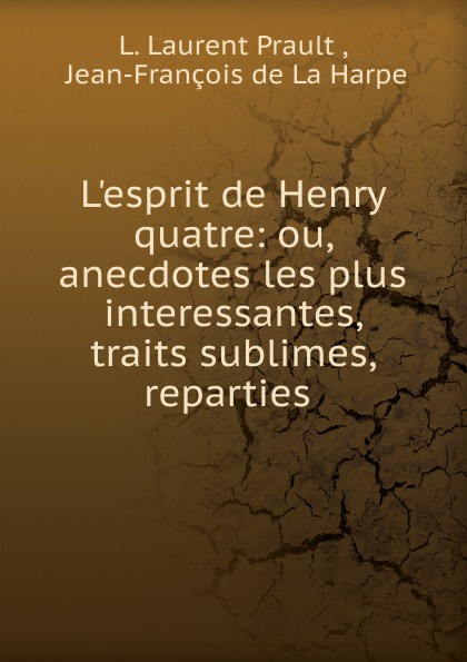 L.esprit de Henry quatre