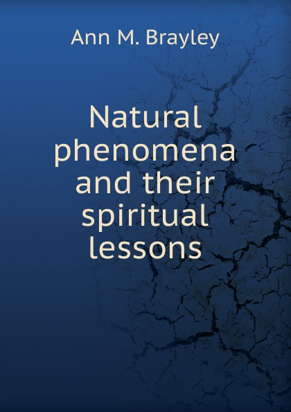 Natural phenomena and their spiritual lessons