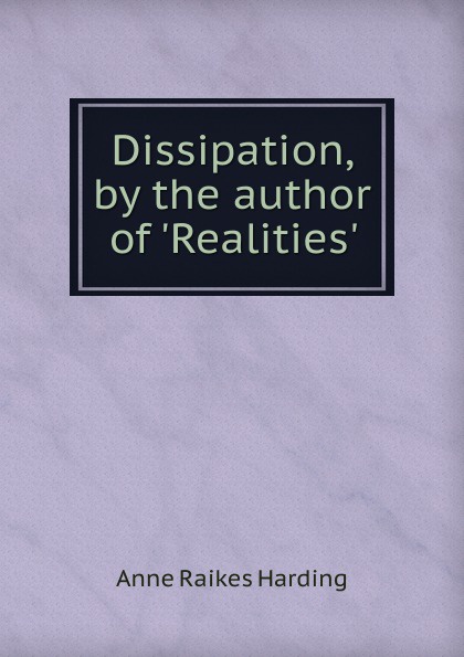 Dissipation, by the author of .Realities..