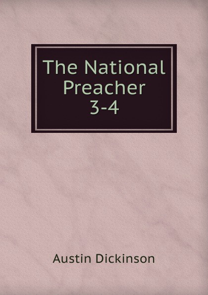 The National Preacher. 3-4