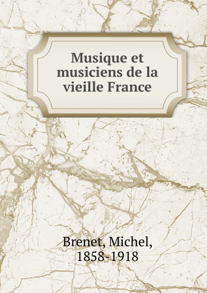 Musique et musiciens de la vieille France