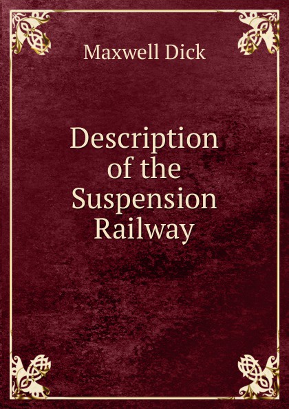 Description of the Suspension Railway.
