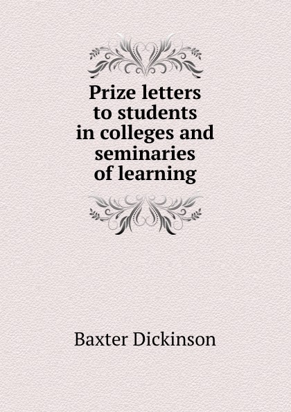 Prize letters to students in colleges and seminaries of learning