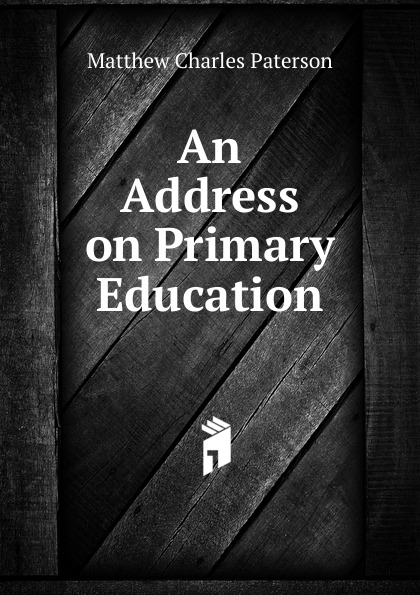 An Address on Primary Education