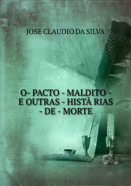 O- PACTO - MALDITO - E OUTRAS - HISTA.RIAS - DE - MORTE